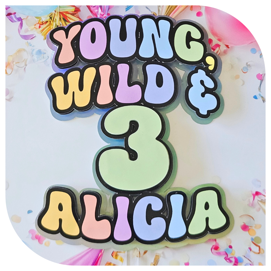 Young, Wild & 3 Cardboard Cake Topper (Personalised)