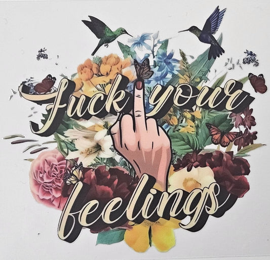 F*ck Your Feelings